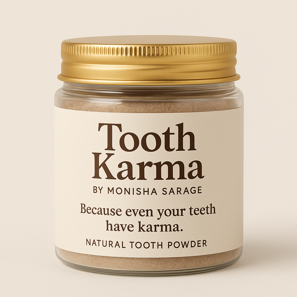 Tooth Karma by Monisha Sarage